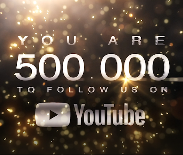 More than 500,000 subscribers on our YouTube channel
